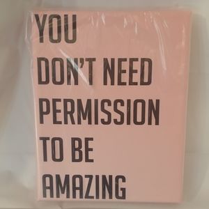 "You don't need permission to be amazing" canvas